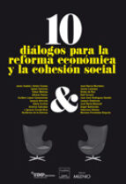 Portada del Libro 10 Dialogos Para La Reforma Economica Y La Cohesion Social