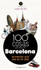 Portada del Libro 100 Cosas Que Hacer En Barcelona