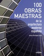 Portada del Libro 100 Obras Maestras De La Arquitectura Española