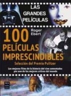 100 Peliculas Imprescindibles: Las Grandes Peliculas
