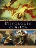 Portada del Libro 100 Personajes De La Mitologia Clasica