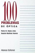 Portada del Libro 100 Problemas De Optica