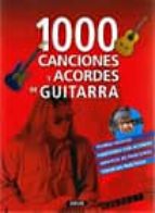 Portada del Libro 1000 Canciones Y Acordes De Guitarra