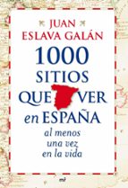 Portada del Libro 1000 Sitios Que Ver En España Al Menos Una Vez En La Vida