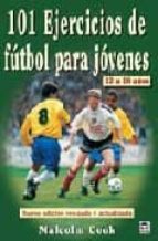 Portada del Libro 101 Ejercicios De Futbol Para Jovenes De 12 A 16 Años