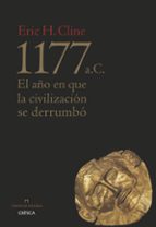 Portada del Libro 1177 A. C.: El Año Del Colapso De La Civilizacion