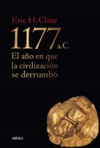1177 B.c.: El Año Del Colapso De La Civilizacion