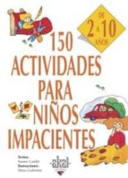Portada del Libro 150 Actividades Para Niños Impacientes