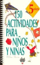 Portada del Libro 150 Actividades Para Niños Y Niñas De 5 Años