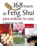 Portada del Libro 168 Trucos De Feng Shui Para Ordenar Tu Casa Y Mejorar Tu Vida