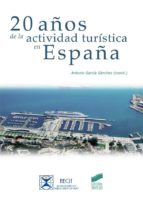 Portada del Libro 20 Años De La Actividad Turistica En España