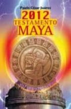 Portada del Libro 2012 Testamento Maya