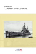 Portada del Libro 22 Derrotas Navales Británicas