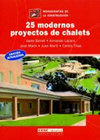 Portada del Libro 25 Modernos Proyectos De Chalets