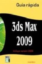 Portada del Libro 3ds Max 2009: Guia Rapida