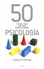 Portada del Libro 50 Cosas Que Hay Que Saber Sobre Psicologia