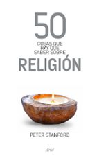 Portada del Libro 50 Cosas Que Hay Que Saber Sobre Religion