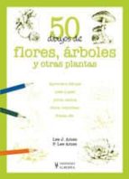 Portada del Libro 50 Dibujos De Flores, Arboles Y Otras Plantas