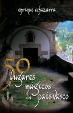 50 Lugares Magicos Del País Vasco