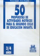 Portada del Libro 50 Propuestas De Actividades Motrices Para El Segundo Ciclo De Ed Ucacion Infantil