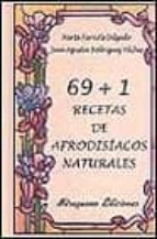 Portada del Libro 69+1 Recetas De Afrodisiacos Naturales