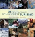 Portada del Libro 70 Profesionales Opinan Sobre El Turismo
