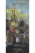 Portada del Libro A Brief History Of British Sea Power: How Britain Became Sovereig N Of The Seas