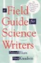 A Field Guide For A Science Writers