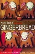 Portada del Libro A Little Book Of Gingerbread