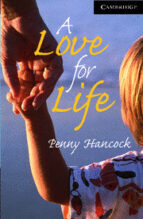 Portada del Libro A Love For Life Book And Audio Cd Pack: Level 6 Advanced