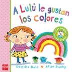 A Lulu Le Gustan Los Colores