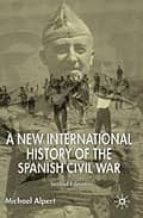 A New International History Of The Spanish Civil War