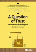 A Question Of Trust: Beyond Emotional Inttelligende