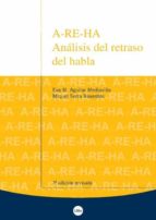 A-re-ha: Analisis Del Retraso Del Habla