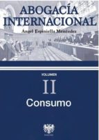 Portada del Libro Abogacia Internacional - Vol. Ii: Consumo