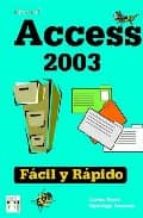 Portada del Libro Access 2003: Facil Y Rapido