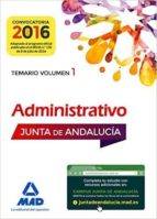 Administrativos De La Junta De Andalucia Turno Libre. Temario Volumen 1