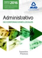 Portada del Libro Administrativos De Las Corporaciones Locales: Supuestos Practicos