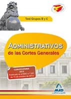 Administrativos De Las Cortes Generales. Test Grupos B Y C