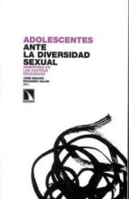 Portada del Libro Adolescentes Ante La Diversidad Sexual: Homofobia En Los Centros Educativos