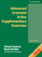 Portada del Libro Advanced Grammar In Use Supplementary Exercises With Answers