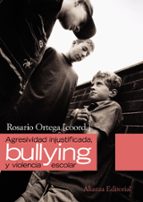 Portada del Libro Agresividad Injustificada, Bullying Y Violencia Escolar