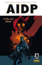 Aidp Vol. 14: El Rey Del Miedo