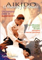 Portada del Libro Aikido: El Maestro Y El Metodo
