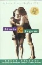 Portada del Libro Aimee And Jaguar: A Love Story, Berlin 1943