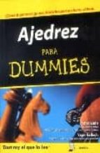 Portada del Libro Ajedrez Para Dummies: ¡como Jugar Para Ganar, Desde La Apertura H Asta El Final!