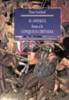 Portada del Libro Al-andalus Frente A La Conquista Cristiana: Los Musulmanes De Val Encia: Siglos Xi-xiii