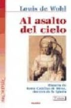 Portada del Libro Al Asalto Del Cielo Historia De Santa Catalina De Siena