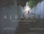 Portada del Libro Albaicin: Una Mirada Interior = The Albaicin An Intimate View
