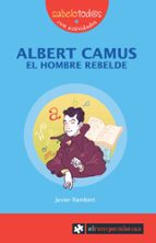 Portada del Libro Albert Camus: El Hombre Rebelde